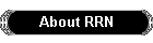About RRN